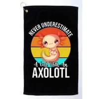 Never Underestimate A Girl With An Axolotl Golf Towel