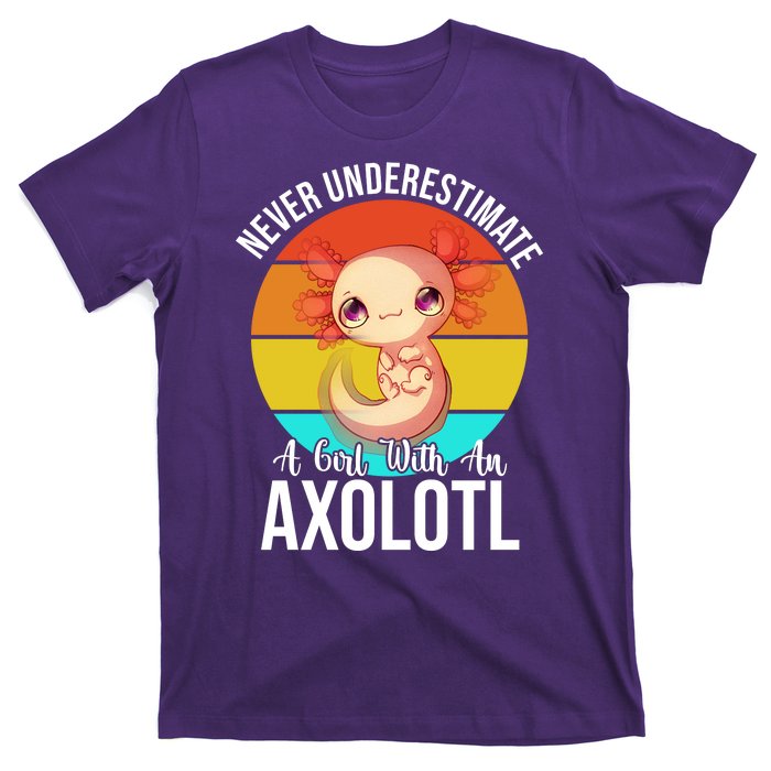 Never Underestimate A Girl With An Axolotl T-Shirt