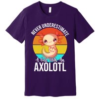 Never Underestimate A Girl With An Axolotl Premium T-Shirt