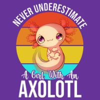 Never Underestimate A Girl With An Axolotl Baby Bodysuit
