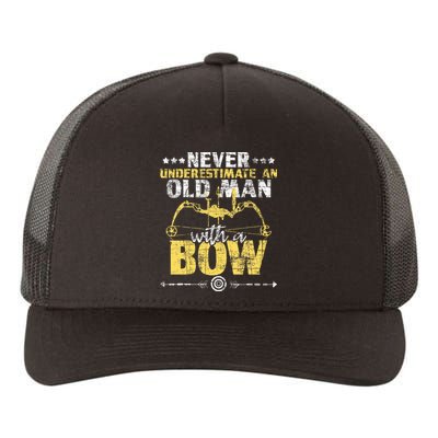 Never Underestimate An Old Man With A Bow Archery Archer Yupoong Adult 5-Panel Trucker Hat