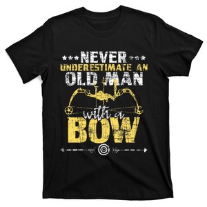 Never Underestimate An Old Man With A Bow Archery Archer T-Shirt