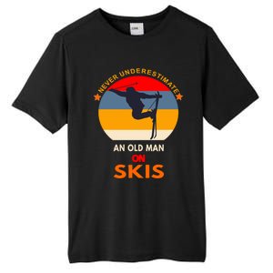 Never Underestimate An Old On Skis Funny Skier Gift Tall Fusion ChromaSoft Performance T-Shirt