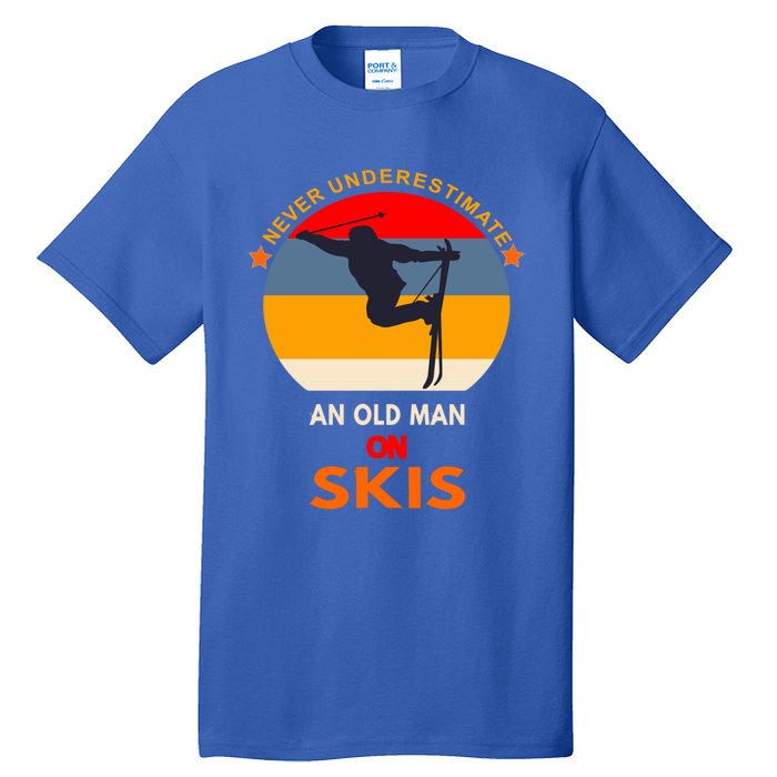 Never Underestimate An Old On Skis Funny Skier Gift Tall T-Shirt