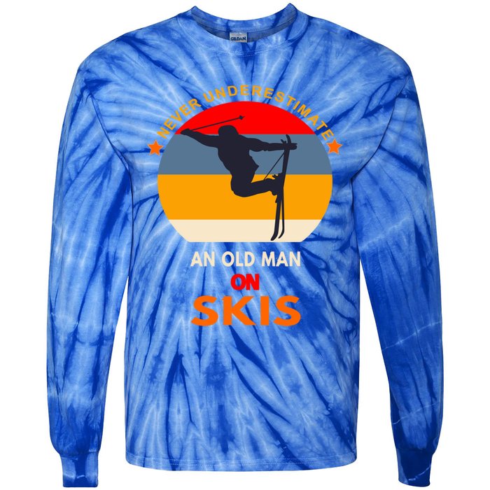 Never Underestimate An Old On Skis Funny Skier Gift Tie-Dye Long Sleeve Shirt