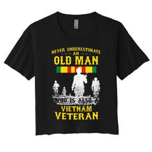 Never Underestimate An OLD MAN Vietnam Veteran Gift Women's Crop Top Tee