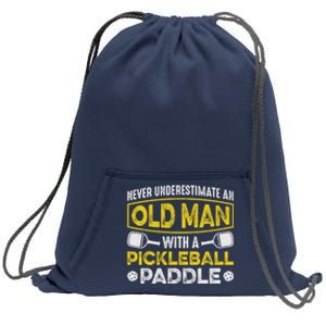 Never Underestimate an Old Man With a Pickleball Paddle Sweatshirt Cinch Pack Bag