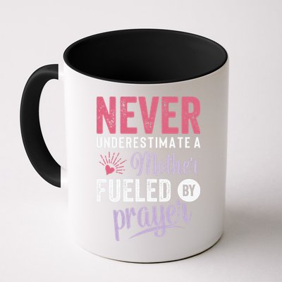Never Underestimate A Mother Fueled By Prayer Christian Mothers Day Mug