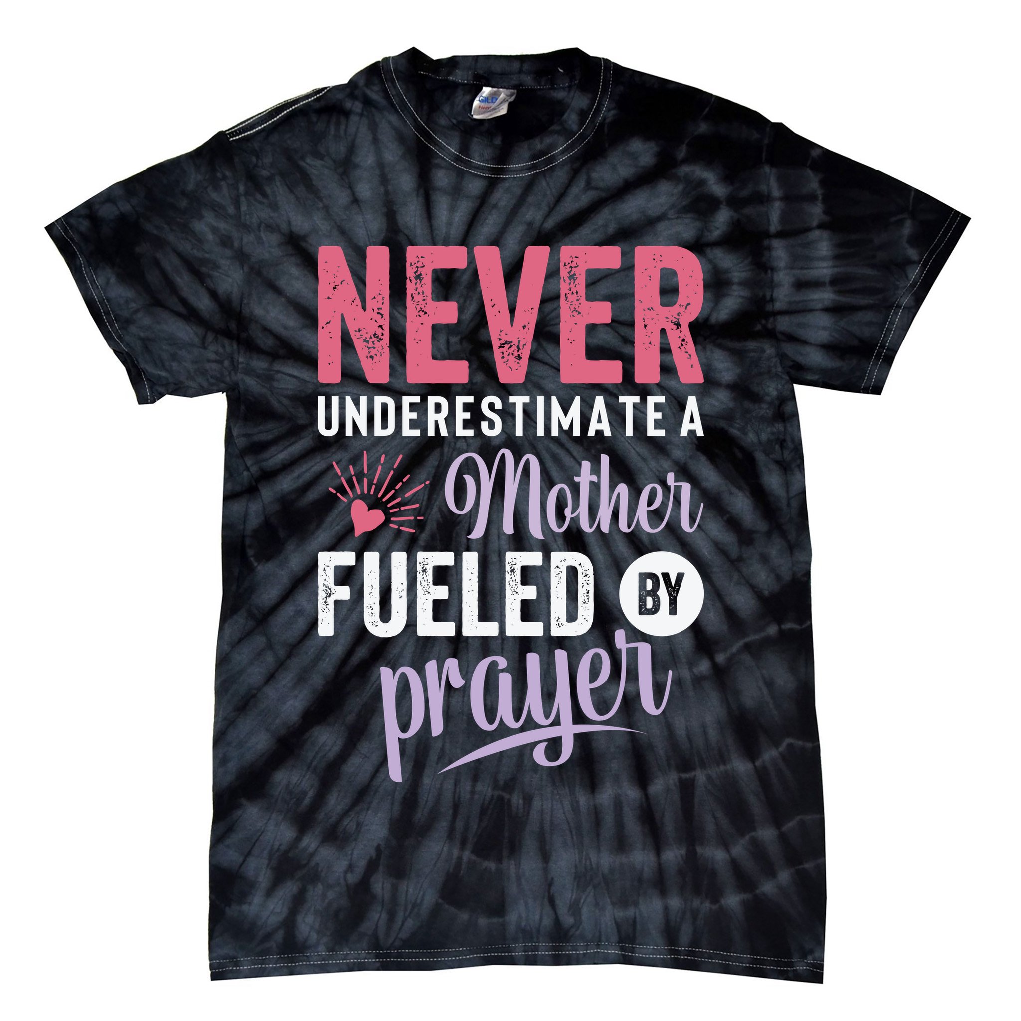 Never Underestimate A Mother Fueled By Prayer Christian Mothers Day Tie-Dye T-Shirt