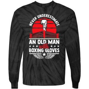 Never Underestimate An Old Man With Boxing Gloves Boxing Fan Tie-Dye Long Sleeve Shirt