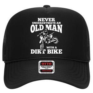 Never Underestimate an Old Man with a Dirt Bike Funny Gifts High Crown Mesh Back Trucker Hat