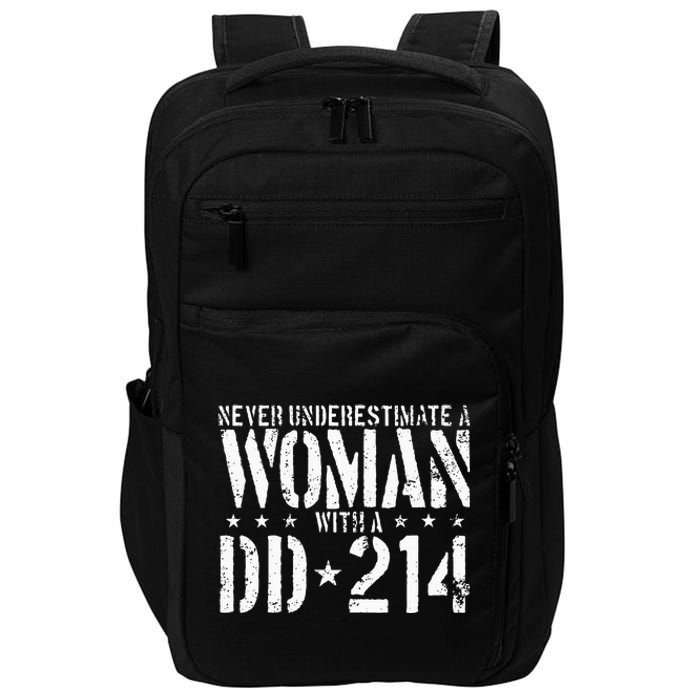 Never Underestimate A Woman With A DD 214 Alumni Impact Tech Backpack