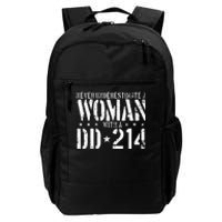 Never Underestimate A Woman With A DD 214 Alumni Daily Commute Backpack