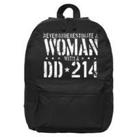 Never Underestimate A Woman With A DD 214 Alumni 16 in Basic Backpack