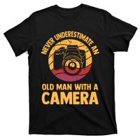 Never Underestimate An Old Man With A Camera Photography T-Shirt