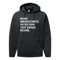 Never Underestimate An Old Man That Knows Boxing Performance Fleece Hoodie