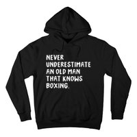 Never Underestimate An Old Man That Knows Boxing Hoodie