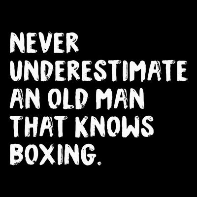 Never Underestimate An Old Man That Knows Boxing T-Shirt