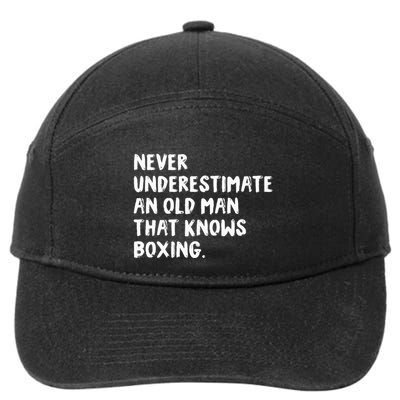 Never Underestimate An Old Man That Knows Boxing 7-Panel Snapback Hat