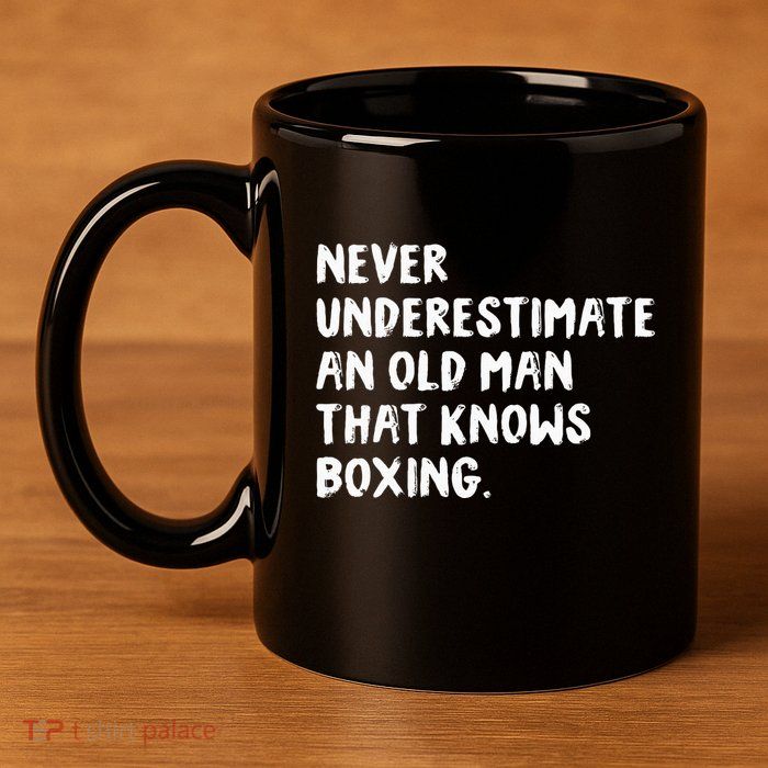 Never Underestimate An Old Man That Knows Boxing 11oz C Handle Ceramic Mug