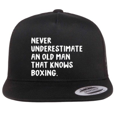 Never Underestimate An Old Man That Knows Boxing Flatbill Hat
