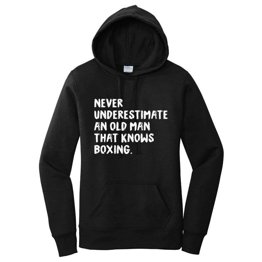 Never Underestimate An Old Man That Knows Boxing Women's Pullover Hoodie