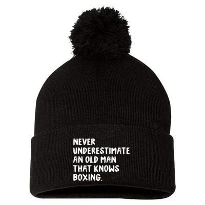 Never Underestimate An Old Man That Knows Boxing Pom Pom 12in Knit Beanie