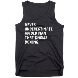 Never Underestimate An Old Man That Knows Boxing Tank Top