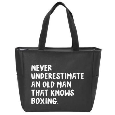 Never Underestimate An Old Man That Knows Boxing Zip Tote Bag