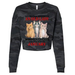 Never Underestimate An Old Lady Who Loves Cats January Cropped Pullover Crew