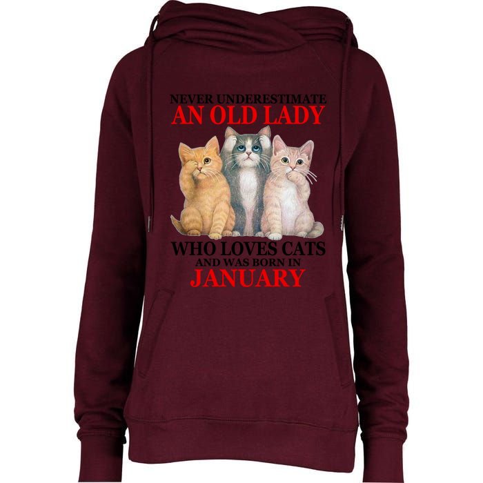 Never Underestimate An Old Lady Who Loves Cats January Womens Funnel Neck Pullover Hood