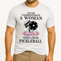 NEVER UNDERESTIMATE A WOMAN PICKLEBALL LQT Cooling Performance Crew T-Shirt