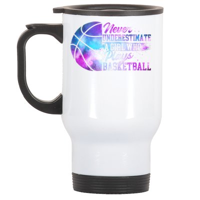 Never Underestimate A Girl Who Plays Basketball Stainless Steel Travel Mug