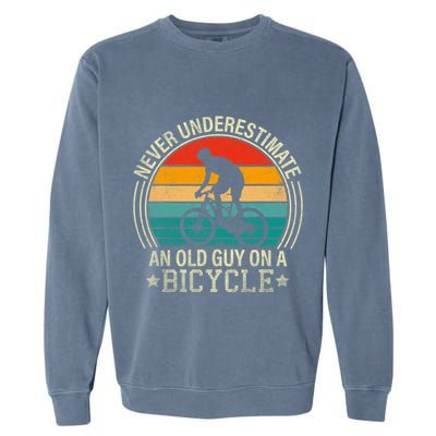 Never Underestimate An Old Guy On A Bicycle Funny Cycling Garment-Dyed Sweatshirt