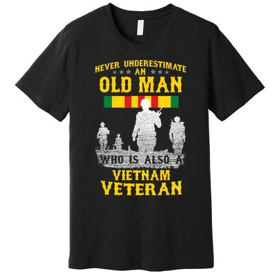 Never Underestimate An Old Man Vietnam Veteran Gift Premium T-Shirt