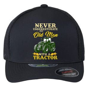 Never Underestimate An Old Man With A Tractor Flexfit Unipanel Trucker Cap