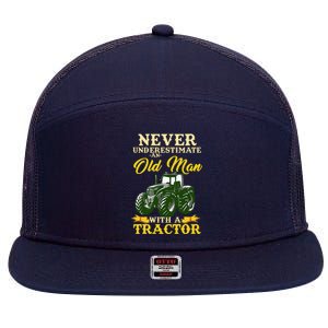 Never Underestimate An Old Man With A Tractor 7 Panel Mesh Trucker Snapback Hat