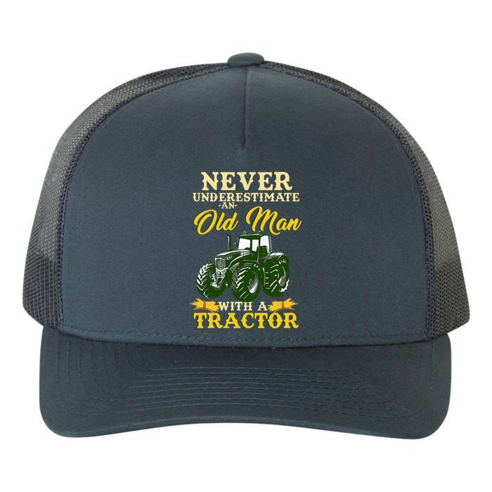 Never Underestimate An Old Man With A Tractor Yupoong Adult 5-Panel Trucker Hat