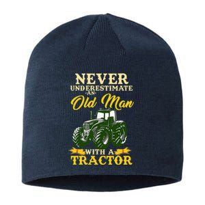 Never Underestimate An Old Man With A Tractor Sustainable Beanie