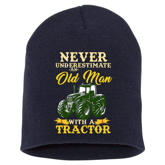 Never Underestimate An Old Man With A Tractor Short Acrylic Beanie