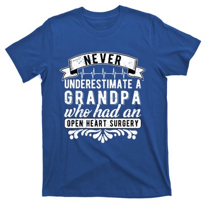 Never Underestimate A Grandpa Who Had A Open Heart Surgery Cute Gift T-Shirt