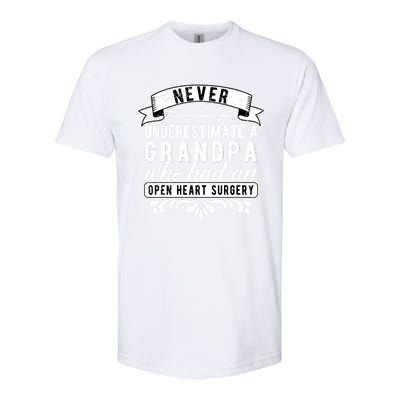 Never Underestimate A Grandpa Who Had A Open Heart Surgery Cute Gift Softstyle CVC T-Shirt