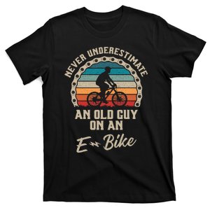 Never Underestimate An Old Guy On An E Bike Biking T-Shirt