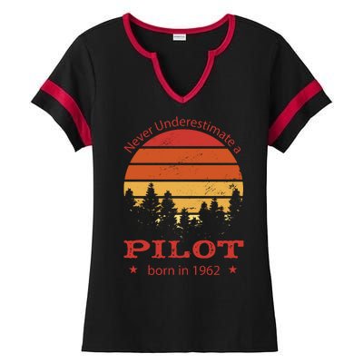 Never Underestimate A Pilot Born In 1962 Ladies Halftime Notch Neck Tee