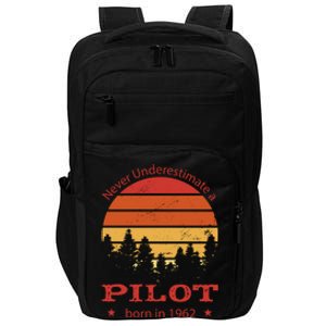 Never Underestimate A Pilot Born In 1962 Impact Tech Backpack