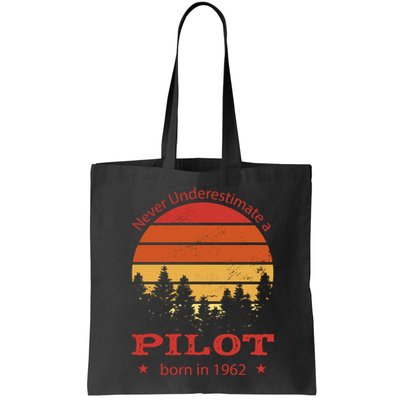 Never Underestimate A Pilot Born In 1962 Bag