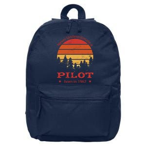 Never Underestimate A Pilot Born In 1962 16 in Basic Backpack