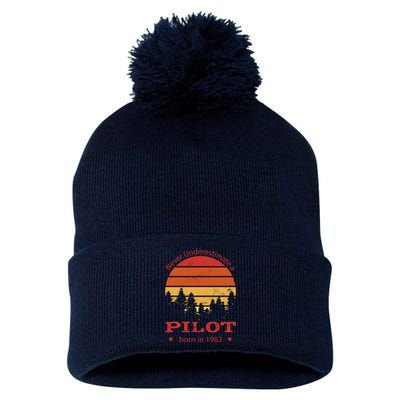 Never Underestimate A Pilot Born In 1962 Pom Pom 12in Knit Beanie