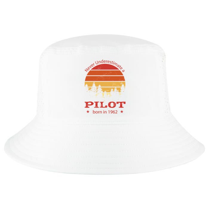 Never Underestimate A Pilot Born In 1962 Cool Comfort Performance Bucket Hat