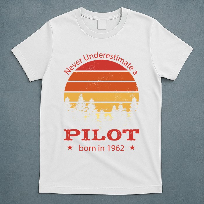 Never Underestimate A Pilot Born In 1962 T-Shirt